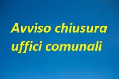 Avviso chiusura uffici